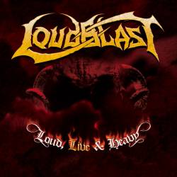 Loudblast : Loud, Live & Heavy